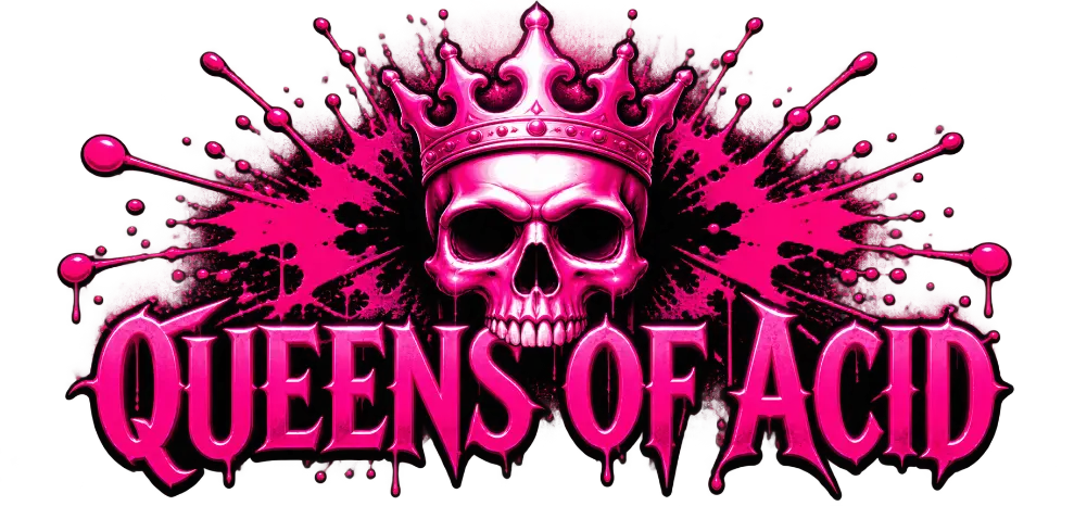 Queens of Acid